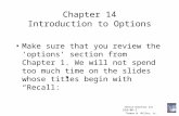 Chapter 14 Introduction to Options