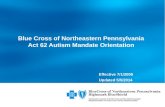 Blue Cross of Northeastern Pennsylvania Act 62 Autism Mandate Orientation
