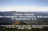 Lessons Learned: One-Atmosphere Photochemical Modeling  in Southeastern U.S.