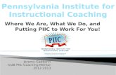 Where  We Are, What We Do, and Putting PIIC to Work For You!