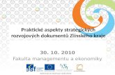 Praktické aspekty strategických rozvojových dokumentů Zlínského kraje