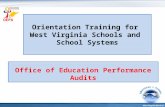 Orientation Training for  West Virginia Schools and  School Systems