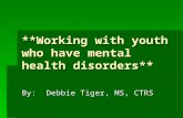 **Working with youth who have mental health disorders**