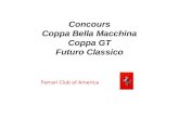 Concours Coppa Bella Macchina Coppa GT Futuro Classico