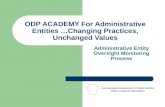 ODP ACADEMY For Administrative Entities …Changing Practices, Unchanged Values