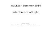 ACCESS–  Summer  2014 Interference of Light