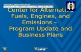 Center for Alternative Fuels, Engines, and Emissions –  Program Update and Business Plans
