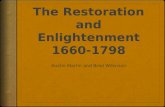 The Restoration and  E nlightenment 1660-1798