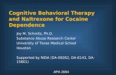 Cognitive Behavioral Therapy and Naltrexone for Cocaine Dependence