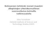 Juha Tuunainen Helsinki Institute of Science and  Technology Studies  (HIST)