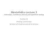Biostatistics-Lecture 3 Estimation , confidence  interval and  hypothesis  testing