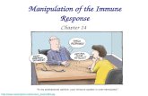 Manipulation of the Immune Response