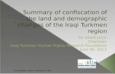 Summary of confiscation of the land and demographic changes of the Iraqi Turkmen region
