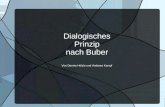 Dialogisches Prinzip nach Buber Von Dennis Hölzle und Andreas Kempf