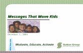 Messages That Move Kids