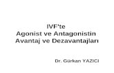 IVF'te  Agonist ve Antagonistin  Avantaj ve Dezavantajları