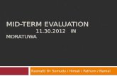 Mid-terM  Evaluation 11.30.2012   in  moratuwa