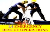 1.4  EMERGENCY RESCUE OPERATIONS