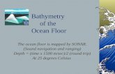 Bathymetry  of the  Ocean Floor