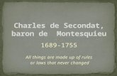 Charles de  Secondat , baron de  Montesquieu