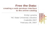 Free the Data: creating a web services interface to the online catalog