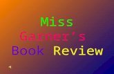 Miss Garner’s Book Review