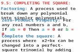 9.5: COMPLETING THE SQUARE: