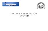 AIRLINE RESERVATION  SYSTEM