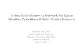 A New Solar Observing Network For Space Weather Operations & Solar Physics Research