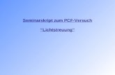 Seminarskript zum PCF-Versuch “Lichtstreuung”