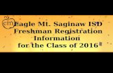 Eagle Mt. Saginaw ISD Freshman Registration Information  for the Class of 2016