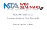 NSTA Web Seminar:  Force and Motion: Stop Faking It!