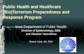 Public Health and Healthcare (Bio)Terrorism Preparedness and Response Program