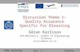 Discussion Theme 1– Quality Assurance Specific for Elearning