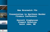 New Brunswick P3s Presentation to Northern Border Finance Conference   Darrell Stephenson