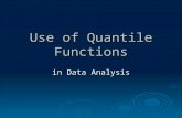 Use of Quantile Functions