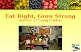 Eat Right, Grow Strong Nutrition for Young Children