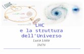 LHC  e la struttura dell’Universo