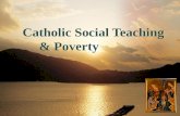 Catholic Social Teaching & Poverty
