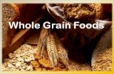 Whole Grain Foods