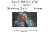 “Let’s Be Careful  Out There”… Staying Safe in Home Care