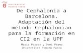 De Cephalonia a Barcelona. Adaptación del método Cephalonian para la formación en CI2 en la UPF