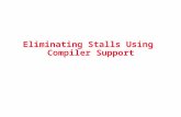 Eliminating Stalls Using  Compiler Support