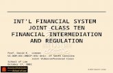INT’L FINANCIAL SYSTEM  JOINT CLASS TEN FINANCIAL INTERMEDIATION AND REGULATION