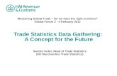 Trade Statistics Data Gathering:  A Concept for the Future