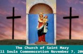 The Church of Saint Mary All Souls Commemoration November 7, 2009