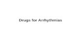 Drugs for Arrhythmias