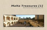 Malta Treasures [1] Photos by Frans Deguara  fdeg1@yahoo.co.uk