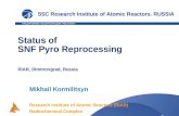 Status of  SNF Pyro Reprocessing RIAR, Dimitrovgrad, Russia
