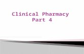Clinical Pharmacy  Part 4